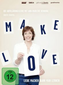 Make love - liebe machen kann man lernen