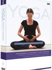Yoga pendant la grossesse, niveau débutant