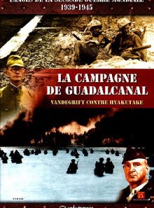 Images de la seconde guerre mondiale - la campagne de guadalcanal: vandegrift contre hyakutake