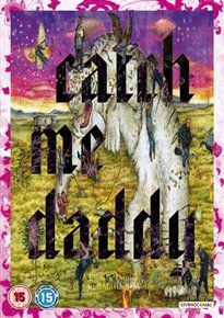Catch me daddy (limited edition fluro sleeve) [dvd] [2015]