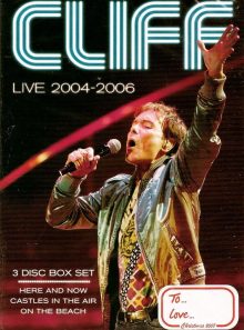 Cliff richard - live 2004-2006 - 3 disc box set