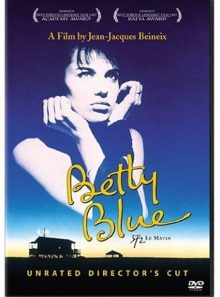 Betty blue unrated director's cut