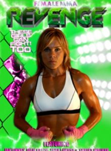 Female mma: revenge - these girls can fight too