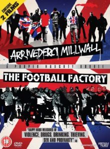 The football factory / arrivederci millwall [dvd][region 2, pal]