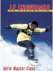 Le snowboard : série master class