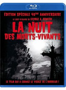 La nuit des morts vivants - édition spéciale 40ème anniversaire - blu-ray