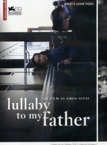 Lullaby to my father - shir eres le'avi - 2012