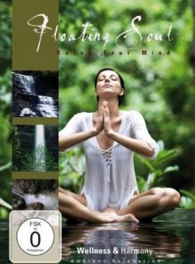 Wellness & harmony - floating soul-relax - your mind