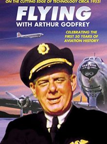 Flying with arthur godfrey: flying / airport america / special delivery