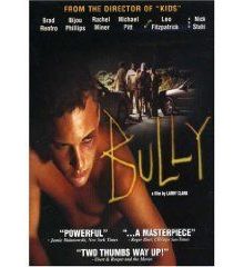Bully (unrated/ theatrical edition)