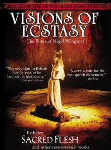 Visions of ecstasy (with sacred flesh)
