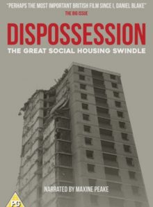 Dispossession the great social housing s