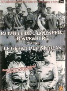 Bataille de tannenberg - hindenburg contre le grand duc nicolas