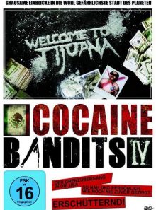 Cocaine bandits 4-welcome to tijuana