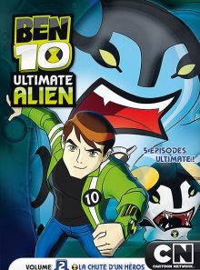 Ben 10 ultimate alien - volume 2 - la chute d'un héros