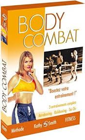 Body combat - tai chi - aeroboxing - kickboxing - méthode fitness par kathy smith