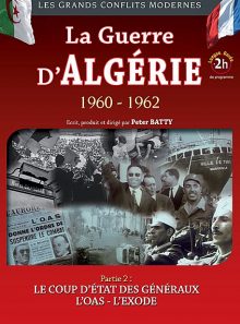 La guerre d'algérie 1960-1962, partie 2 : le coup d'état des généraux - l'oas - l'exode
