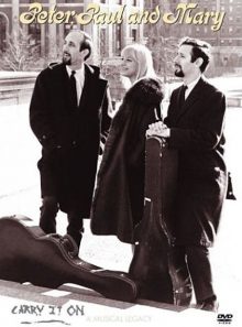 Peter, paul & mary - carry it on