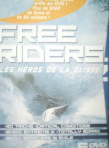 Free riders : les héros de la glisse