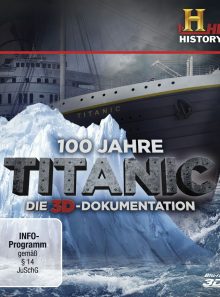 100 jahre titanic - die 3d dokumentation (blu-ray 3d, omu)
