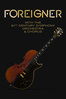 Foreigner: with the 21st century symphony orchestra & chorus