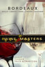 Wine masters: bordeaux