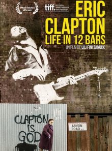 Eric clapton: life in 12 bars
