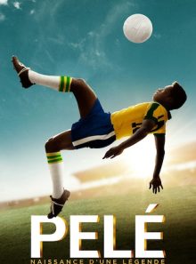 Pelé : naissance d'une légende