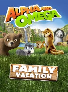 Alpha and omega: family vacation