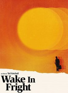 Wake in fright : réveil dans la terreur (version restaurée)