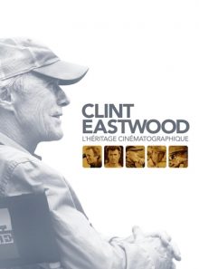 Clint eastwood : l'héritage cinématographique