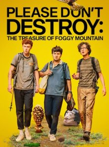 Please don't destroy : the treasure of foggy mountain