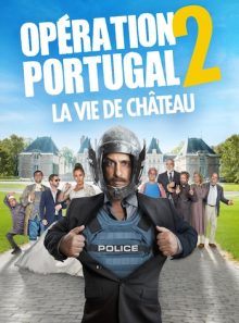 Opération portugal 2 : la vie de chateau
