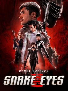 Snake eyes: g.i. joe origins