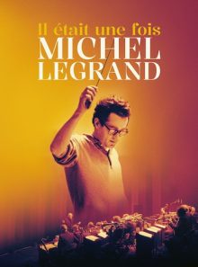 Il était une fois michel legrand