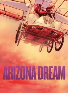 Arizona dream (version restaurée)