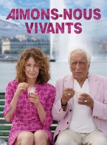 Aimons-nous vivants