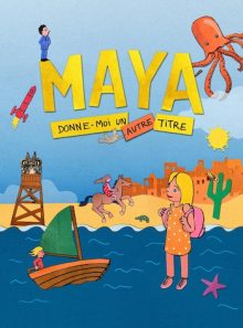 Maya, donne-moi un autre titre