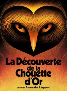 La découverte de la chouette d'or