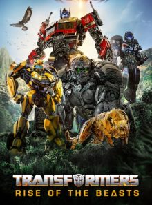 Transformers : rise of the beasts