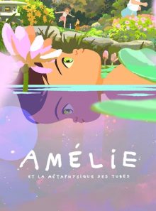 Amélie et la métaphysique des tubes