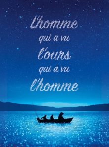 L'homme qui a vu l'ours qui a vu l'homme