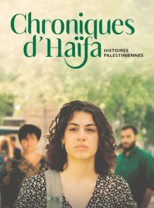 Chroniques d'haïfa : histoires palestiniennes