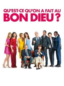 Monsieur claude und seine töchter - qu'est-ce qu'on a fait au bon dieu