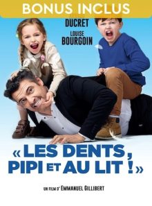 Les dents, pipi et au lit !